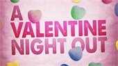 Valentine's Night Out
